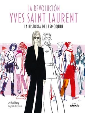 REVOLUCIÓN YVES SAINT LAURENT, LA | 9791387761516 | HUI PHANG, LOO/BACHELIER, BENJAMIN | Llibreria Aqualata | Comprar libros en catalán y castellano online | Comprar libros Igualada