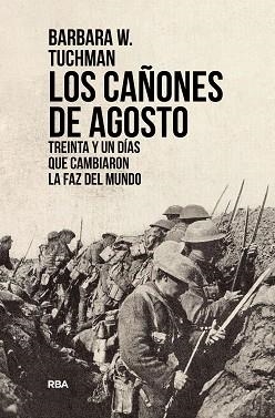 CAÑONES DE AGOSTO, LOS | 9788491879473 | TUCHMAN, BARBARA W. | Llibreria Aqualata | Comprar llibres en català i castellà online | Comprar llibres Igualada
