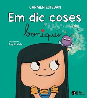 EM DIC COSES BONIQUES | 9791387876012 | ESTEBAN, CARMEN | Llibreria Aqualata | Comprar llibres en català i castellà online | Comprar llibres Igualada