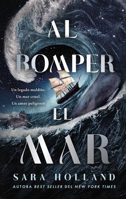 AL ROMPER EL MAR | 9788410239838 | HOLLAND, SARA | Llibreria Aqualata | Comprar llibres en català i castellà online | Comprar llibres Igualada