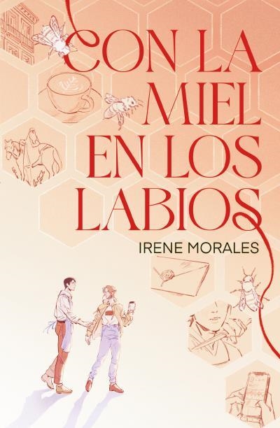CON LA MIEL EN LOS LABIOS | 9788410085992 | MORALES, IRENE | Llibreria Aqualata | Comprar llibres en català i castellà online | Comprar llibres Igualada