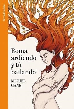 ROMA ARDIENDO Y TÚ BAILANDO | 9788403523319 | GANE, MIGUEL | Llibreria Aqualata | Comprar llibres en català i castellà online | Comprar llibres Igualada