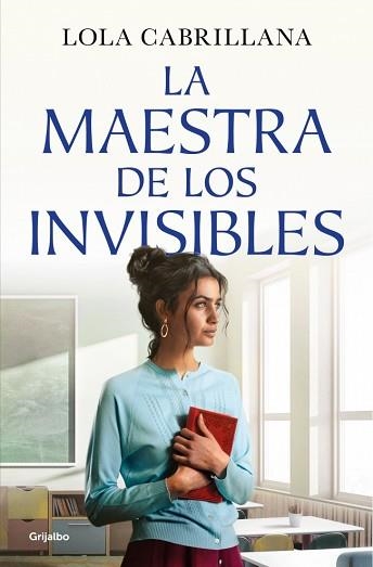 MAESTRA DE LOS INVISIBLES, LA | 9788425372964 | CABRILLANA, LOLA | Llibreria Aqualata | Comprar llibres en català i castellà online | Comprar llibres Igualada