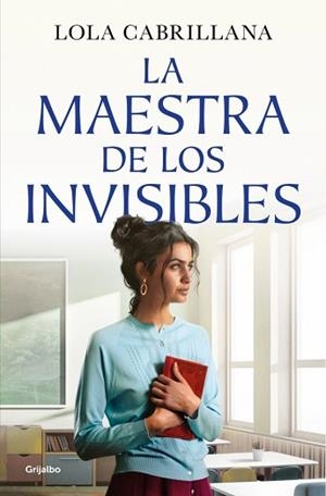 MAESTRA DE LOS INVISIBLES, LA | 9788425372964 | CABRILLANA, LOLA | Llibreria Aqualata | Comprar llibres en català i castellà online | Comprar llibres Igualada