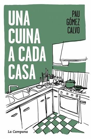 UNA CUINA A CADA CASA | 9791387564117 | GÓMEZ CALVO, PAU | Llibreria Aqualata | Comprar libros en catalán y castellano online | Comprar libros Igualada