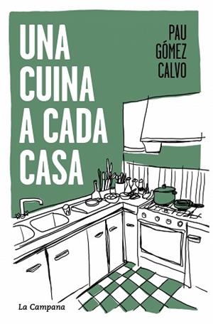 UNA CUINA A CADA CASA | 9791387564117 | GÓMEZ CALVO, PAU | Llibreria Aqualata | Comprar libros en catalán y castellano online | Comprar libros Igualada