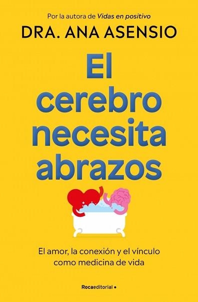 CEREBRO NECESITA ABRAZOS, EL | 9788410274709 | ASENSIO, DRA. ANA | Llibreria Aqualata | Comprar libros en catalán y castellano online | Comprar libros Igualada