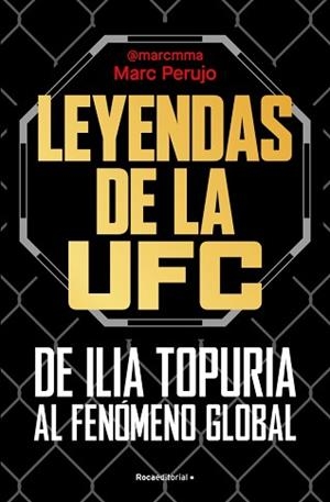 LEYENDAS DE LA UFC: DE ILIA TOPURIA AL FENÓMENO GLOBAL | 9791387629670 | PERUJO, MARC (@MARCMMA) | Llibreria Aqualata | Comprar llibres en català i castellà online | Comprar llibres Igualada
