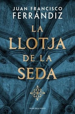 LLOTJA DE LA SEDA, LA | 9788410256583 | FERRÁNDIZ, JUAN FRANCISCO | Llibreria Aqualata | Comprar llibres en català i castellà online | Comprar llibres Igualada