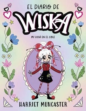 DIARIO DE WISKA 1, EL. MI VIDA EN EL COLE | 9791387741310 | MUNCASTER, HARRIET | Llibreria Aqualata | Comprar llibres en català i castellà online | Comprar llibres Igualada