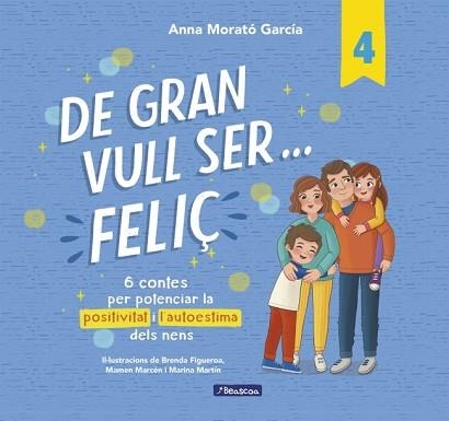 DE GRAN VULL SER... FELIÇ 4 | 9788448872847 | MORATÓ GARCÍA, ANNA | Llibreria Aqualata | Comprar llibres en català i castellà online | Comprar llibres Igualada