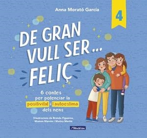 DE GRAN VULL SER... FELIÇ 4 | 9788448872847 | MORATÓ GARCÍA, ANNA | Llibreria Aqualata | Comprar llibres en català i castellà online | Comprar llibres Igualada
