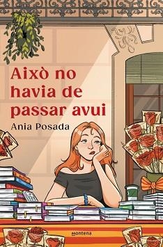 AIXÒ NO HAVIA DE PASSAR AVUI | 9791387809379 | POSADA, ANIA | Llibreria Aqualata | Comprar llibres en català i castellà online | Comprar llibres Igualada