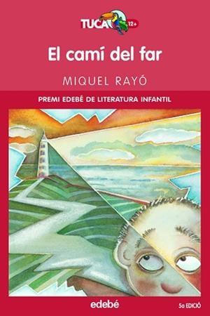 CAMI DEL FAR, EL (TUCA SERIE VERMELLA 1) | 9788423675753 | RAYO I FERRER, MIQUEL (1952- ) | Llibreria Aqualata | Comprar llibres en català i castellà online | Comprar llibres Igualada