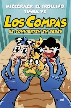 COMPAS SE CONVIERTEN EN BEBÉS, LOS | 9788427054820 | MIKECRACK / EL TROLLINO / TIMBA VK | Llibreria Aqualata | Comprar llibres en català i castellà online | Comprar llibres Igualada