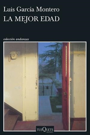 MEJOR EDAD, LA | 9788411077729 | GARCÍA MONTERO, LUIS | Llibreria Aqualata | Comprar llibres en català i castellà online | Comprar llibres Igualada