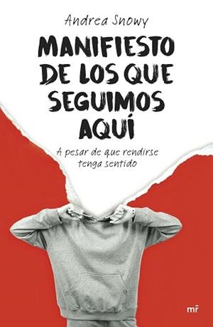MANIFIESTO DE LOS QUE SEGUIMOS AQUÍ | 9788427055094 | SNOWY, ANDREA | Llibreria Aqualata | Comprar libros en catalán y castellano online | Comprar libros Igualada