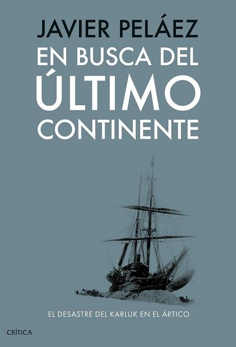 EN BUSCA DEL ÚLTIMO CONTINENTE | 9788491998433 | PELÁEZ, JAVIER | Llibreria Aqualata | Comprar llibres en català i castellà online | Comprar llibres Igualada