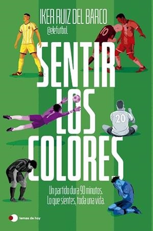 SENTIR LOS COLORES | 9791387869816 | RUIZ DEL BARCO, IKER (@ELEFUTBOL) | Llibreria Aqualata | Comprar llibres en català i castellà online | Comprar llibres Igualada