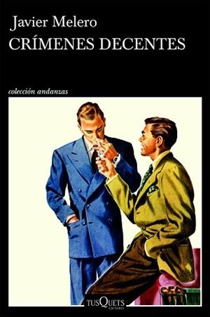 CRÍMENES DECENTES | 9788411077828 | MELERO, JAVIER | Llibreria Aqualata | Comprar llibres en català i castellà online | Comprar llibres Igualada