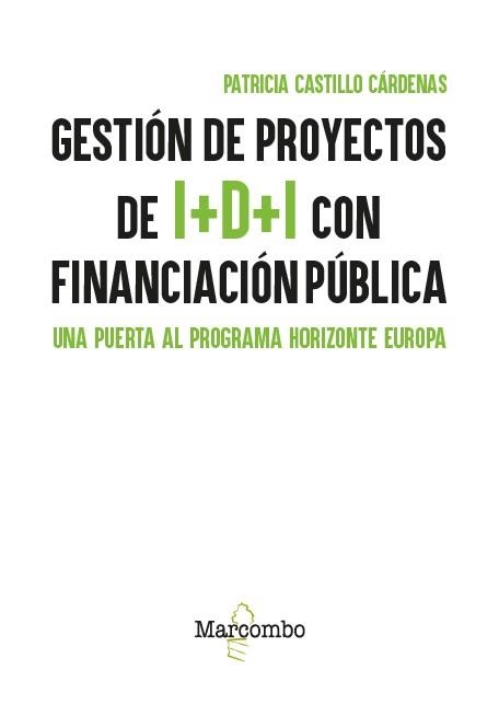 GESTIÓN DE PROYECTOS DE I+D+I CON FINANCIACIÓN PÚBLICA | 9788426742117 | CASTILLO CÁRDENAS, PATRICIA | Llibreria Aqualata | Comprar llibres en català i castellà online | Comprar llibres Igualada