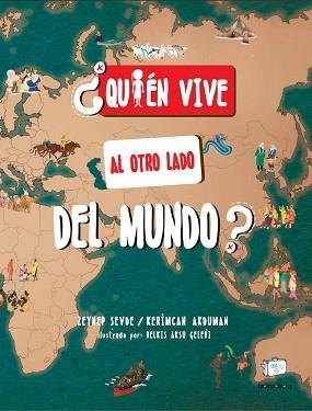 QUIÉN VIVE AL OTRO LADO DEL MUNDO? | 9788418232886 | AKDUMAN, KERIMCAN / SEVDE, ZEYNEP | Llibreria Aqualata | Comprar libros en catalán y castellano online | Comprar libros Igualada