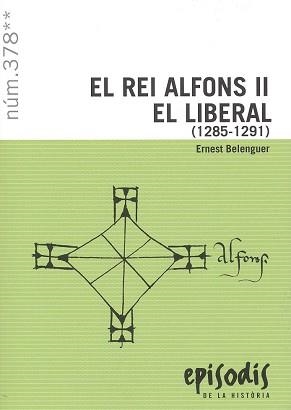 REI ALFONS II EL LIBERAL (1285-1291), EL | 9788423209194 | BELENGUER CEBRIÀ, ERNEST | Llibreria Aqualata | Comprar llibres en català i castellà online | Comprar llibres Igualada