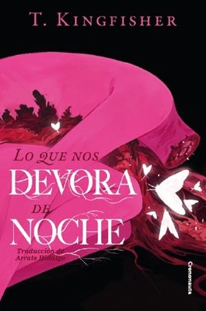 LO QUE NOS DEVORA DE NOCHE | 9788412931433 | KINGFISHER, T. | Llibreria Aqualata | Comprar llibres en català i castellà online | Comprar llibres Igualada
