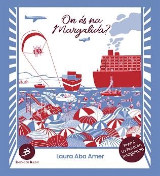 ON ÉS NA MARGALIDA? | 9788499043074 | ABA AMER, LAURA | Llibreria Aqualata | Comprar libros en catalán y castellano online | Comprar libros Igualada