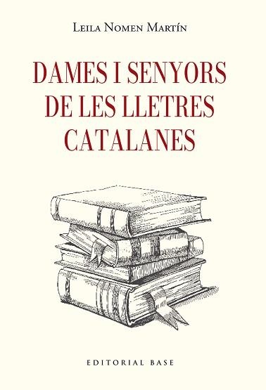 DAMES I SENYORS DE LES LLETRES CATALANES | 9791387728410 | NOMEN MARTÍN, LEILA | Llibreria Aqualata | Comprar llibres en català i castellà online | Comprar llibres Igualada
