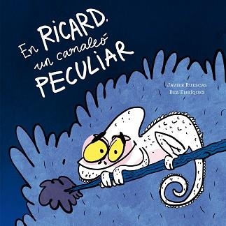 EN RICARD, UN CAMALEÓ PECULIAR | 9791387834593 | RUESCAS, JAVIER | Llibreria Aqualata | Comprar libros en catalán y castellano online | Comprar libros Igualada