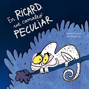EN RICARD, UN CAMALEÓ PECULIAR | 9791387834593 | RUESCAS, JAVIER | Llibreria Aqualata | Comprar libros en catalán y castellano online | Comprar libros Igualada