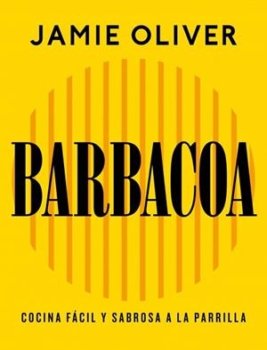 BARBACOA | 9788425374012 | OLIVER, JAMIE | Llibreria Aqualata | Comprar llibres en català i castellà online | Comprar llibres Igualada