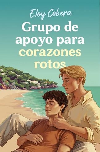GRUPO DE APOYO PARA CORAZONES ROTOS | 9791387845056 | COBERA, ELOY | Llibreria Aqualata | Comprar llibres en català i castellà online | Comprar llibres Igualada