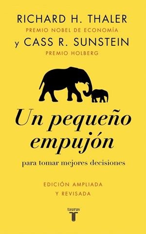 UN PEQUEÑO EMPUJÓN | 9788430628872 | THALER, RICHARD H. / SUNSTEIN, CASS R. | Llibreria Aqualata | Comprar llibres en català i castellà online | Comprar llibres Igualada