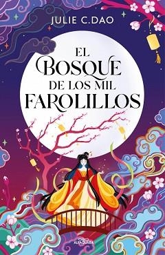 BOSQUE DE LOS MIL FAROLILLOS, EL | 9791387741051 | DAO, JULIE C. | Llibreria Aqualata | Comprar llibres en català i castellà online | Comprar llibres Igualada