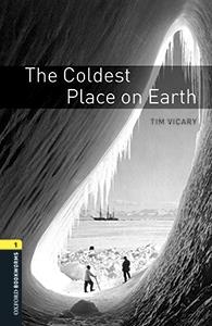 COLDEST PLACE ON EARTH (OXFORD BOOKWORMS 1) | 9780194620451 | VICARY, TIM | Llibreria Aqualata | Comprar libros en catalán y castellano online | Comprar libros Igualada