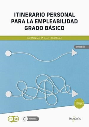 ITINERARIO PERSONAL PARA LA EMPLEABILIDAD, GRADO BÁSICO | 9788426741301 | JUAN RODRÍGUEZ, CARMEN MARÍA | Llibreria Aqualata | Comprar llibres en català i castellà online | Comprar llibres Igualada