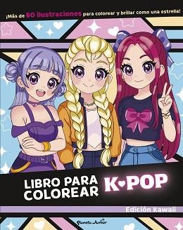 LIBRO PARA COLOREAR K-POP | 9788408317104 | VARIOS AUTORES | Llibreria Aqualata | Comprar libros en catalán y castellano online | Comprar libros Igualada