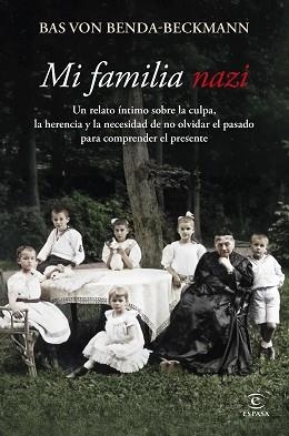 MI FAMILIA NAZI | 9788467081602 | BENDA-BECKMANN, BAS VON | Llibreria Aqualata | Comprar llibres en català i castellà online | Comprar llibres Igualada