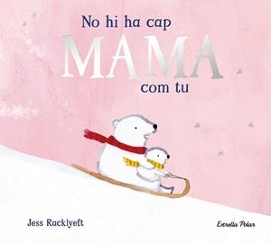 NO HI HA CAP MAMA COM TU | 9791387782825 | RACKLYEFT, JESS | Llibreria Aqualata | Comprar llibres en català i castellà online | Comprar llibres Igualada