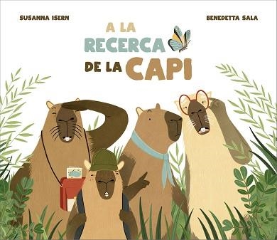 A LA RECERCA DE LA CAPI | 9791388132087 | ISERN, SUSANNA | Llibreria Aqualata | Comprar libros en catalán y castellano online | Comprar libros Igualada