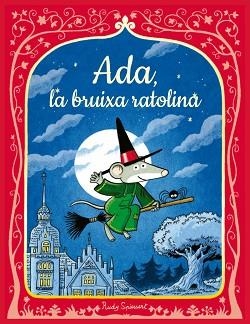 ADA, LA RATOLINA BRUIXA | 9788447956616 | SPIESSERT, RUDY | Llibreria Aqualata | Comprar libros en catalán y castellano online | Comprar libros Igualada
