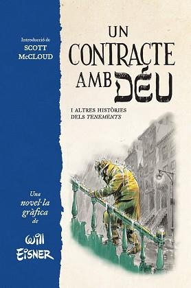 UN CONTRACTE AMB DEU I ALTRES HISTORIES DELS TENEMENTS | 9788467979862 | EINSER, WILL | Llibreria Aqualata | Comprar llibres en català i castellà online | Comprar llibres Igualada