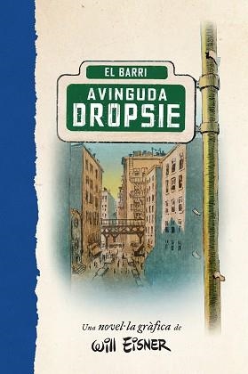 AVINGUDA DROPSIE, L' | 9788467979909 | EINSER, WILL | Llibreria Aqualata | Comprar llibres en català i castellà online | Comprar llibres Igualada