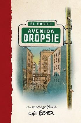 AVENIDA DROPSIE | 9788467979893 | EISNER, WILL | Llibreria Aqualata | Comprar llibres en català i castellà online | Comprar llibres Igualada