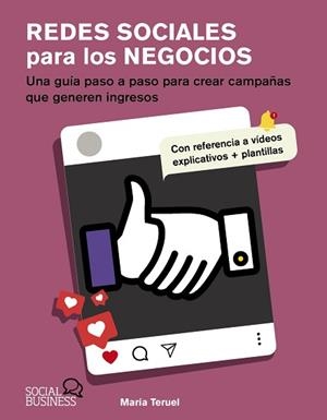 REDES SOCIALES PARA LOS NEGOCIOS | 9788441552746 | TERUEL, MARÍA | Llibreria Aqualata | Comprar llibres en català i castellà online | Comprar llibres Igualada
