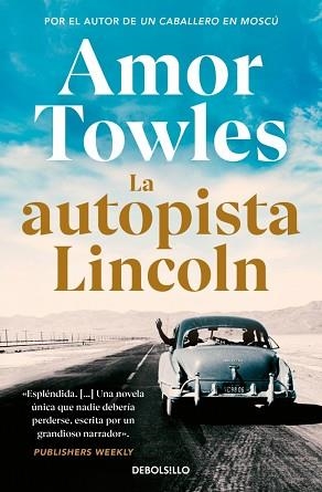 AUTOPISTA LINCOLN, LA | 9788466381970 | TOWLES, AMOR | Llibreria Aqualata | Comprar llibres en català i castellà online | Comprar llibres Igualada