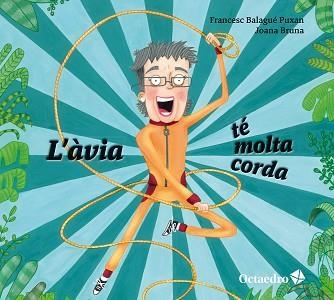ÀVIA TÉ MOLTA CORDA, L' | 9788410793170 | BALAGUÉ PUXAN, FRANCESC | Llibreria Aqualata | Comprar llibres en català i castellà online | Comprar llibres Igualada