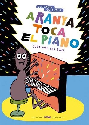 ARANYA TOCA EL PIANO | 9788412782110 | GOTTWALD, BENJAMIN | Llibreria Aqualata | Comprar llibres en català i castellà online | Comprar llibres Igualada